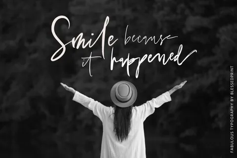 Smile because it happened - quote typed with font Fab.Style